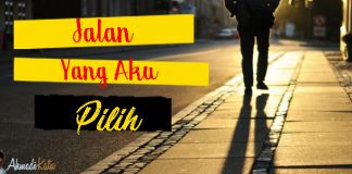 Jalan Yang Aku Pilih