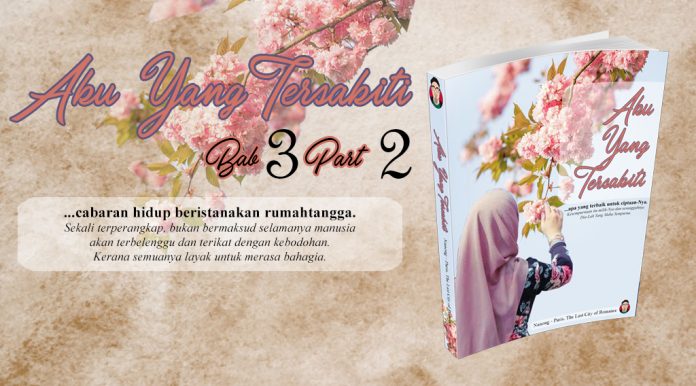 Aku Yang Tersakiti Bab 3 Part 2